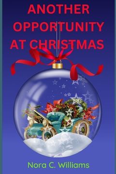 Another Opportunity at Christmas (en Inglés)