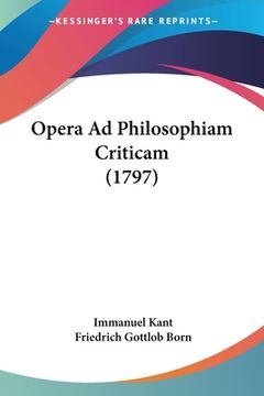 portada Opera Ad Philosophiam Criticam (1797) (in Latin)
