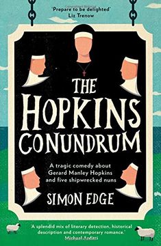 portada The Hopkins Conundrum: A Tragic Comedy About Gerard Manley Hopkins and Five Shipwrecked Nuns