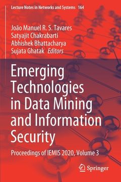 portada Emerging Technologies in Data Mining and Information Security: Proceedings of Iemis 2020, Volume 3 (en Inglés)