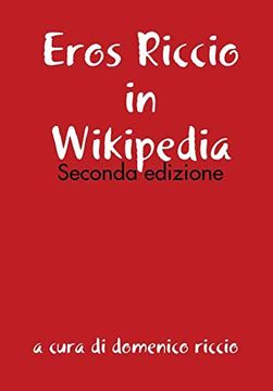 portada Eros Riccio in Wikipedia - Seconda Edizione (en Italiano)