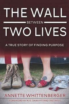 portada The Wall Between two Lives: A True Story of Finding Purpose 