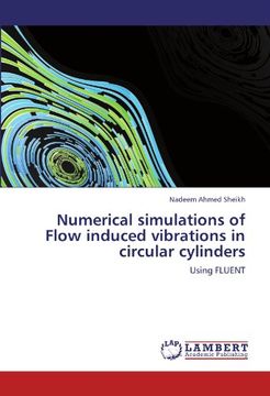 portada numerical simulations of flow induced vibrations in circular cylinders (in English)