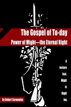 portada The Gospel of To-day: Power of Might-the Eternal Right (en Inglés)