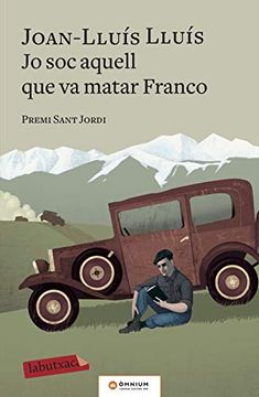portada Jo soc Aquell que va Matar Franco (en Catalá)