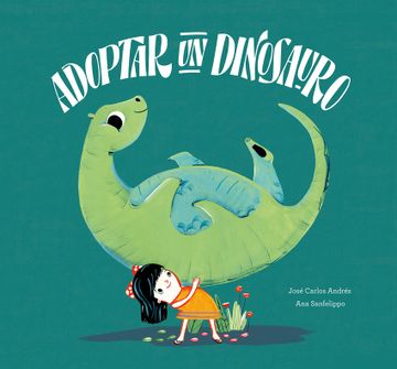 portada Adoptar un Dinosauro (in Spanish)