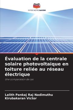 portada Évaluation de la centrale solaire photovoltaïque en toiture reliée au réseau électrique (en Francés)