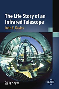 portada The Life Story of an Infrared Telescope (Springer Praxis Books) (en Inglés)