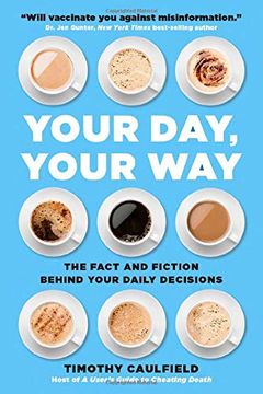 portada Your Day, Your Way: The Fact and Fiction Behind Your Daily Decisions (in English)