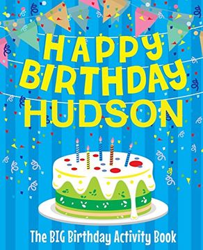 portada Happy Birthday Hudson - the big Birthday Activity Book: (Personalized Children's Activity Book) 