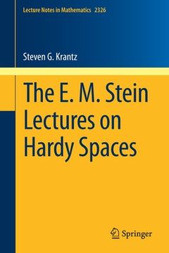 portada The E. M. Stein Lectures on Hardy Spaces (en Inglés)