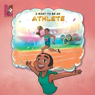 portada I Want To Be An Athlete: Modern Careers For Kids (en Inglés)