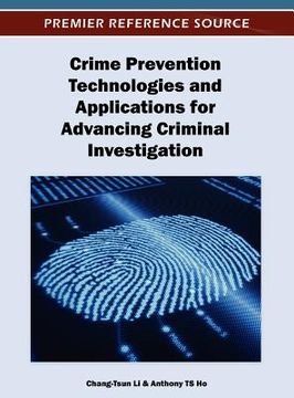 portada crime prevention technologies and applications for advancing criminal investigation