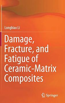 portada Damage, Fracture, and Fatigue of Ceramic-Matrix Composites 
