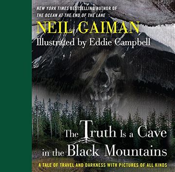 portada The Truth is a Cave in the Black Mountains: A Tale of Travel and Darkness with Pictures of All Kinds (en Inglés)