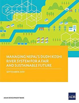 portada Managing Nepal's Dudh Koshi River System for a Fair and Sustainable Future (en Inglés)