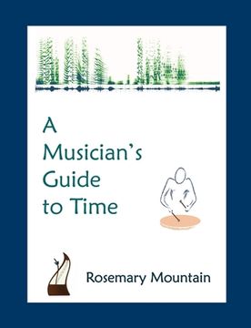 portada A Musician's Guide to Time (in English)
