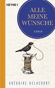 portada Alle Meine Wünsche: Roman (in German)
