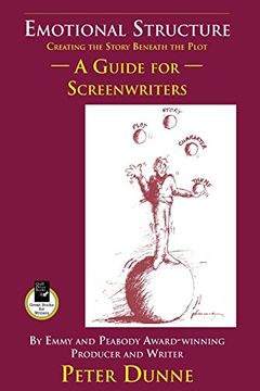 portada Emotional Structure: Creating the Story Beneath the Plot: A Guide for Screenwriters (in English)