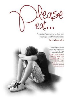 portada Please eat...: A mother's struggle to free her teenage son from anorexia (in English)