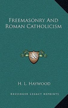 portada freemasonry and roman catholicism (en Inglés)