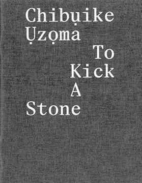 portada Chibụike Ụzọma: To Kick a Stone