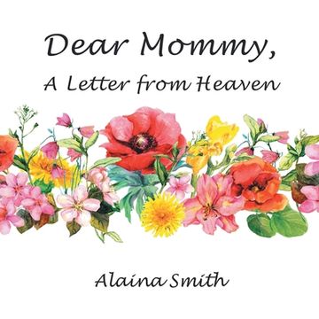 portada Dear Mommy: A Letter from Heaven (en Inglés)