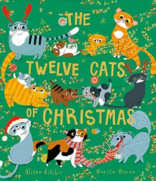 portada The Twelve Cats of Christmas: Full of Feline Festive Cheer, why not Curl up With a cat - or Twelve! - This Christmas. The Follow-Up to the Bestselling Twelve Dogs of Christmas (in English)
