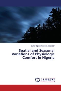portada Spatial and Seasonal Variations of Physiologic Comfort in Nigeria (en Inglés)