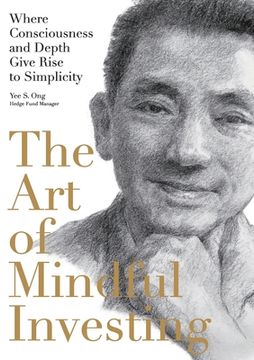 portada The Art of Mindful Investing: Where Consciousness and Depth Give Rise to Simplicity (in English)
