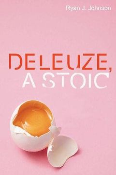 portada Deleuze, a Stoic (Plateaus - new Directions in Deleuze Studies) (en Inglés)