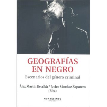 portada Geografias en Negro: Escenarios del Genero Criminal (Montesinos)