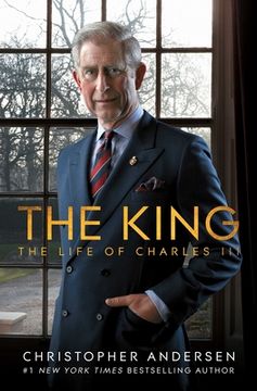 portada The King: The Life of Charles iii (en Inglés)