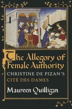 portada the allegory of female authority: christine de pizan's "cite des dames" (en Inglés)