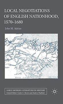 portada Local Negotiations of English Nationhood, 1570-1680 (Early Modern Literature in History) 