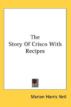 portada the story of crisco with recipes (en Inglés)