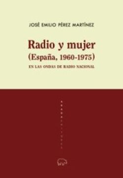 portada Radio y Mujer (España, 1960-1975): En las Ondas de Radio Nacional (in Spanish)