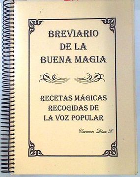 portada Breviario de la Buena Magia Recetas Magicas Recogidas de la voz p Opular