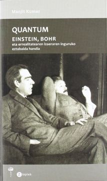 portada Quantum - Einsten, Bohr eta Errealitatearen Izaeraren Inguruko (z Izpiak) (in Basque)