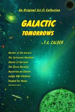 portada Galactic Tomorrows: An Original Sci-Fi Collection (en Inglés)