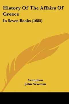 portada history of the affairs of greece: in seven books (1685) (en Inglés)