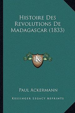 portada Histoire Des Revolutions De Madagascar (1833) (in French)
