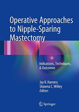 portada Operative Approaches to Nipple-Sparing Mastectomy: Indications, Techniques, & Outcomes (en Inglés)