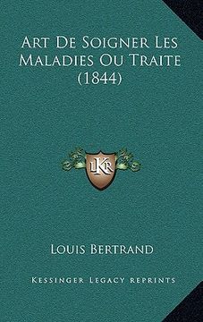 portada Art De Soigner Les Maladies Ou Traite (1844) (in French)