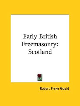 portada early british freemasonry: scotland (in English)