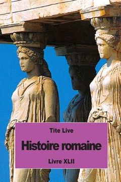 portada Histoire romaine: Livre XLII (in French)
