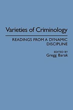 portada Varieties of Criminology: Readings From a Dynamic Discipline (Criminology & Crime Control Policy) (en Inglés)