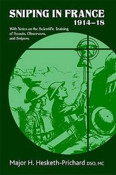 portada Sniping in France 1914-18: With Notes on the Scientific Training of Scouts, Observers, and Snipers (en Inglés)