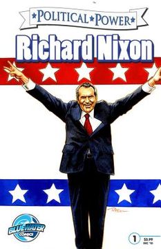 portada Political Power: Richard Nixon (Political Power (Bluewater Comics)) (en Inglés)