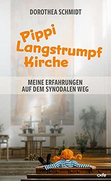 portada Pippi-Langstrumpf-Kirche: Meine Erfahrungen auf dem Synodalen weg (en Alemán)